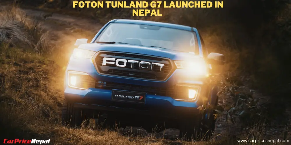 Foton Tunland G7 Launched in Nepal